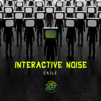 Interactive Noise - Exile