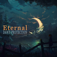Dawn Protection - Eternal (Explicit)