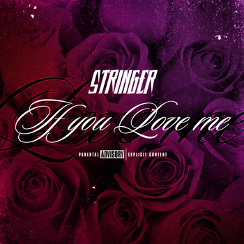 Stringer - If You Love Me (Explicit)