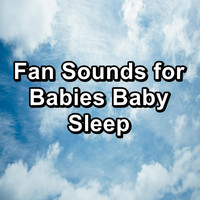Sounds of Nature White Noise Sound Effects - Fan Sounds for Babies Baby Sleep