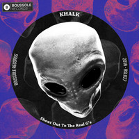 KHALK - Shout out to the Real G'S