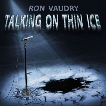 Ron Vaudry - Talking on Thin Ice (Explicit)