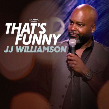 JJ Williamson - That's Funny (Explicit)