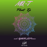 Ma-T - Float Ep