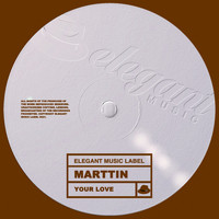 Marttin - Your Love (Explicit)