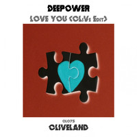 Deepower - Love You (CLiVe Edit)
