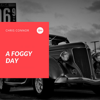 Chris Connor - A Foggy Day