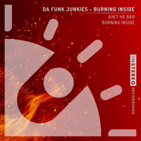 Da Funk Junkies - Burning Inside