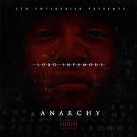 Lord Infamous - Anarchy (Explicit)