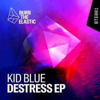 Kid Blue - Destress EP