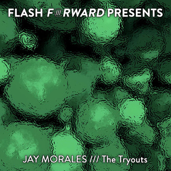 Jay Morales - The Tryouts