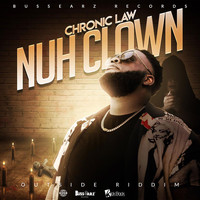 Chronic Law - Nuh Clown
