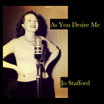 Jo Stafford - As You Desire Me