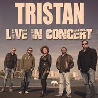 Tristan - Live in Concert
