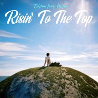 Tristan - Risin' To The Top (feat. Heston)