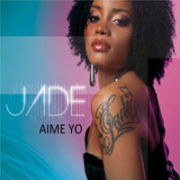 Jade - Aimé yo