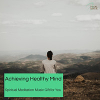 Leo Smith - Achieving Healthy Mind - Spiritual Meditation Music Gift For You