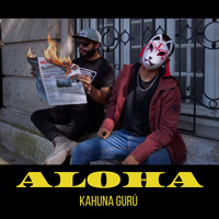 Kahuna Gurú - Aloha (Explicit)