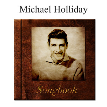 Michael Holliday - The Michael Holliday Songbook