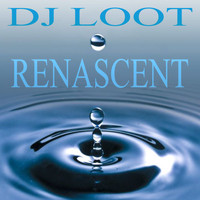 DJ Loot - Renascent