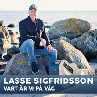 Lasse Sigfridsson - Vart är vi på väg