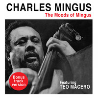 Charles Mingus - The Moods of Mingus (Bonus Track Version)