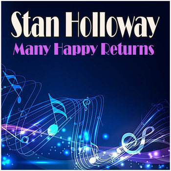 Stanley Holloway - Many Happy Returns
