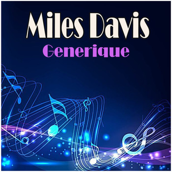 Miles Davis - Generique