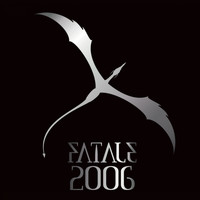 Fatale - 2006