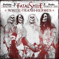 Fatal Smile - White Trash Heroes (Explicit)