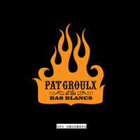 Pat Groulx et les bas Blancs - Les cascades (Radio Edit)