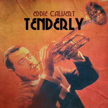 Eddie Calvert - Tenderly