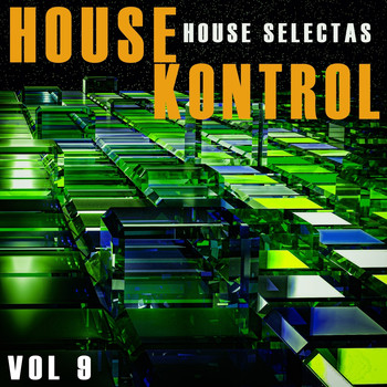 Various Artists - House Kontrol, Vol. 9