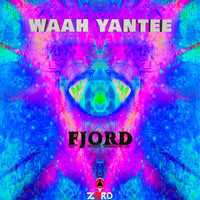 Fjord - Waah Yantee