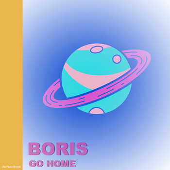 Boris - Go Home