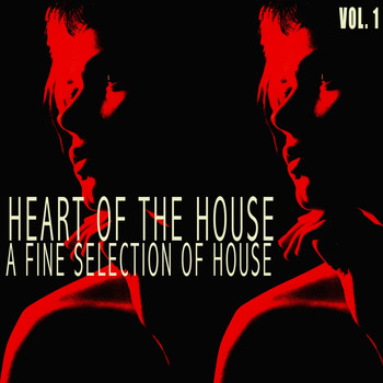 Various Artists - Heart of the House, Vol. 1