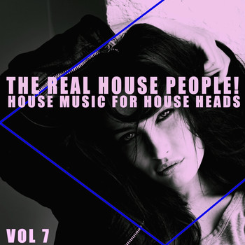 Various Artists - The Real House People!, Vol. 7