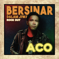 ACO - Bersinar Dalam Jiwa (Rock Dut Version)
