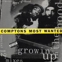 Compton's Most Wanted - Growin' Up In the Hood (Explicit)