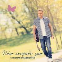 Christian Ingebrigtsen - Når ingen ser