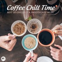 M-Sol Records - Coffee Chill Time, Vol. 7: Best of Chillout & Smooth Jazz Music