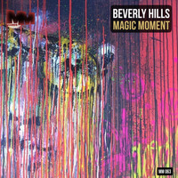 Beverly Hills - Magic Moment