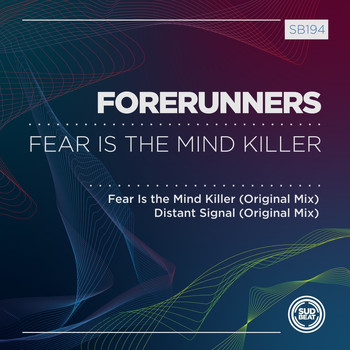 Forerunners - Fear Is the Mind Killer