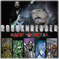 Magic O Metal - Roboshredder