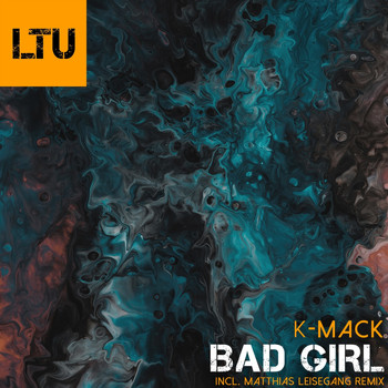K-Mack - Bad Girl