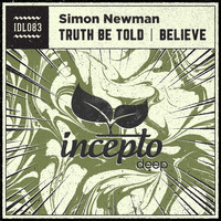 Simon Newman - Truth Be Told / Believe