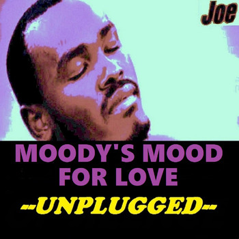 Joe - Moody's Mood for Love
