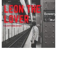 Leon the Lover - Heartbreaker