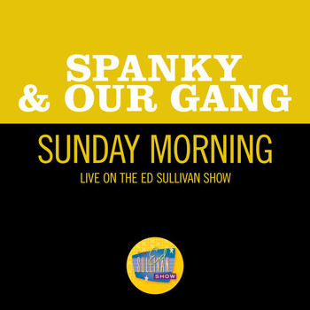 Spanky & Our Gang - Sunday Mornin' (Live On The Ed Sullivan Show, December 17, 1967)