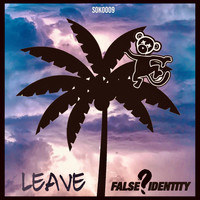 False Identity (UK) - Leave